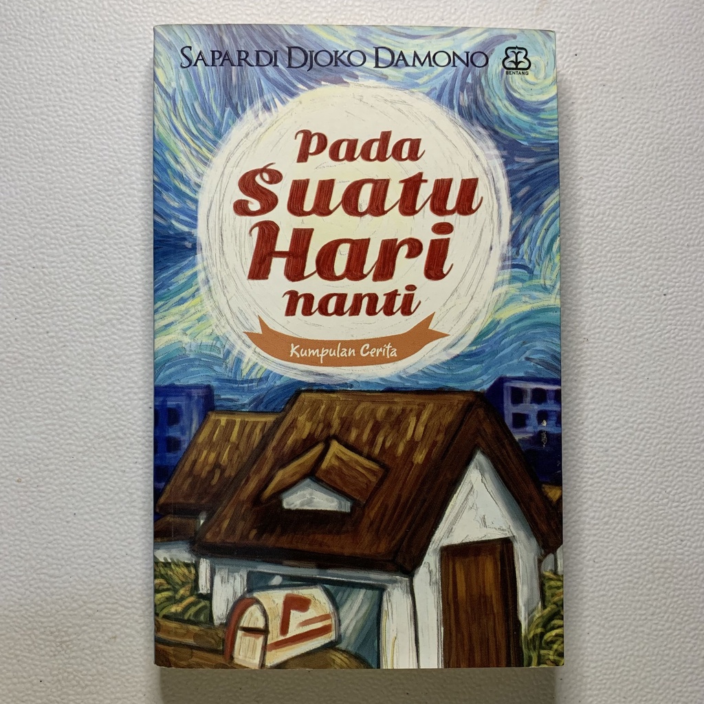 Pada Suatu Hari Nanti - Sapardi Djoko Damono