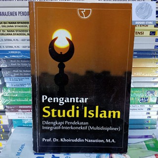 Jual Pengantar Studi Islam Dilengkapi Pendekatan Intergratif ...