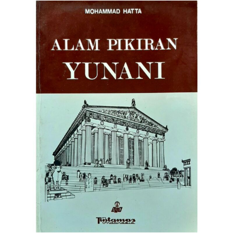 ALAM PIKIRAN YUNANI - mohammad hatta