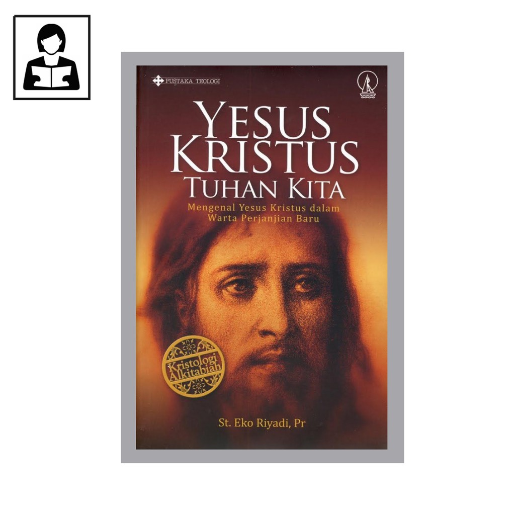 Yesus Kristus Tuhan Kita