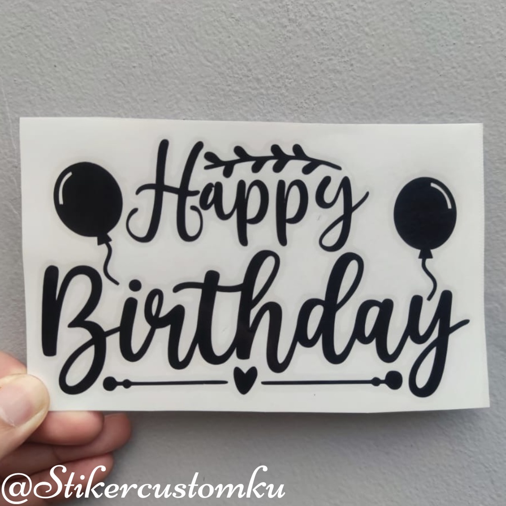 Stiker Happy Birthday Sticker HBD Balon PVC