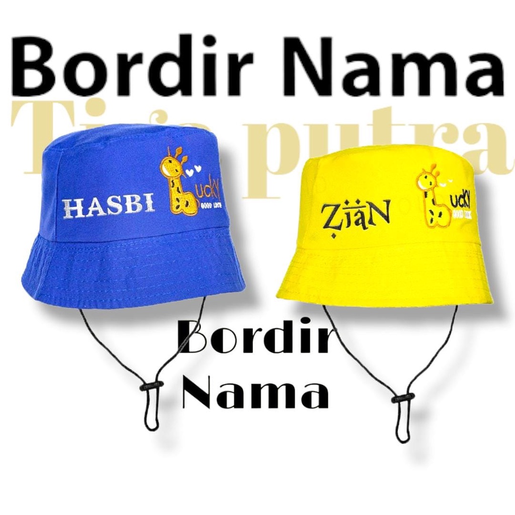 TOPI BUCKET NAMA ANAK TOPI BUCKET GOOD LUCKY TOPI BUCKET ANAK JERAPAH BORDIR NAMA BAYI LUCU TOPI NAMA FREE NAMA TOPI LUCU BUCKET TALI ANAK