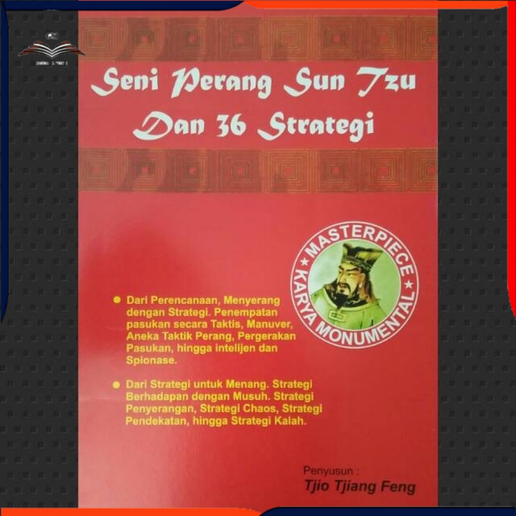 Buku SENI PERANG SUN TZU DAN 36 STRATEGI