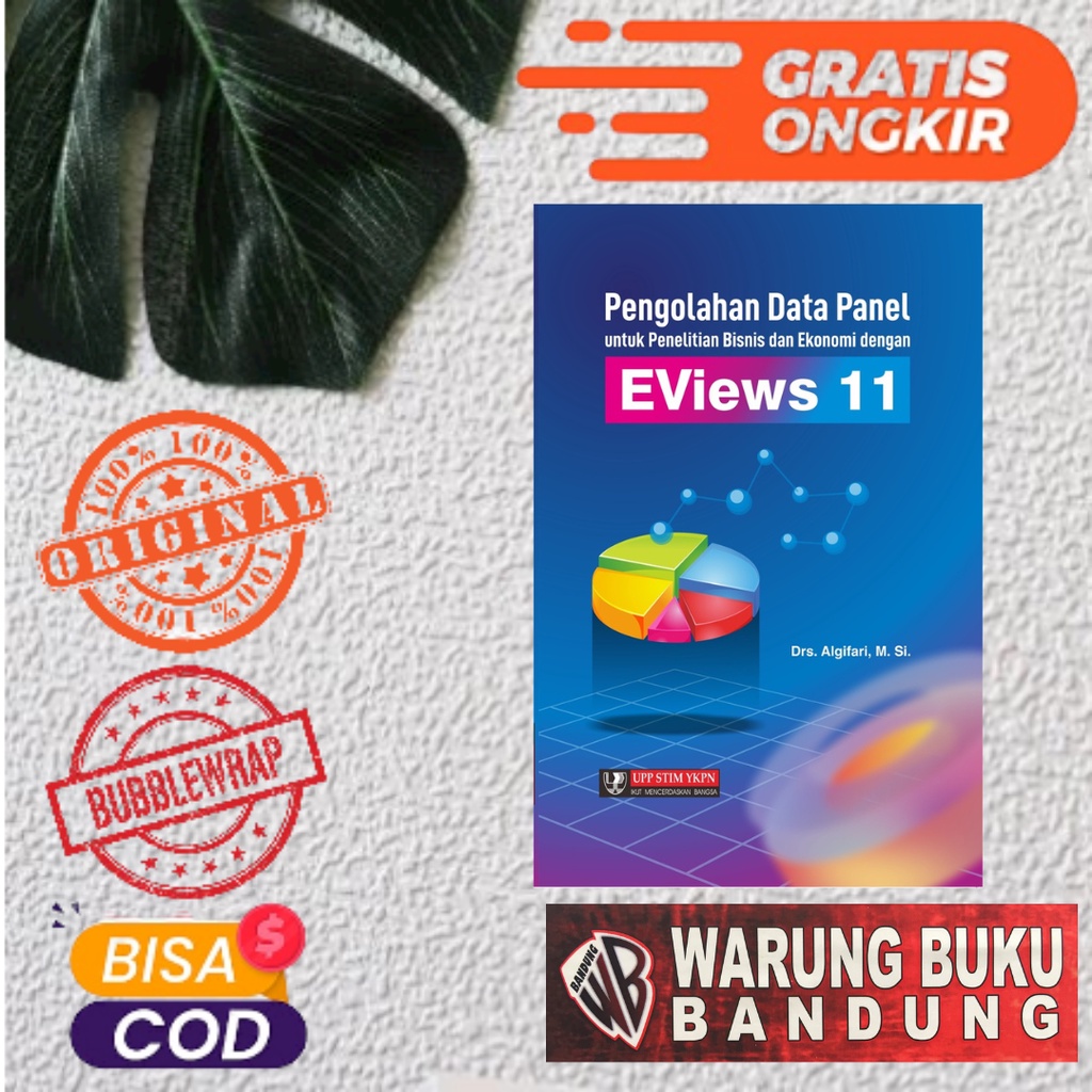 Buku Pengolahan Data Panel Untuk Penelitian Bisnis Dan Ekonomi Dengan Eviews 11 - Algifari