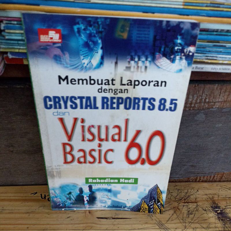 

membuat laporan dengan crystal reports 8.5 dan visual basic 6.0 by rahadian hadi