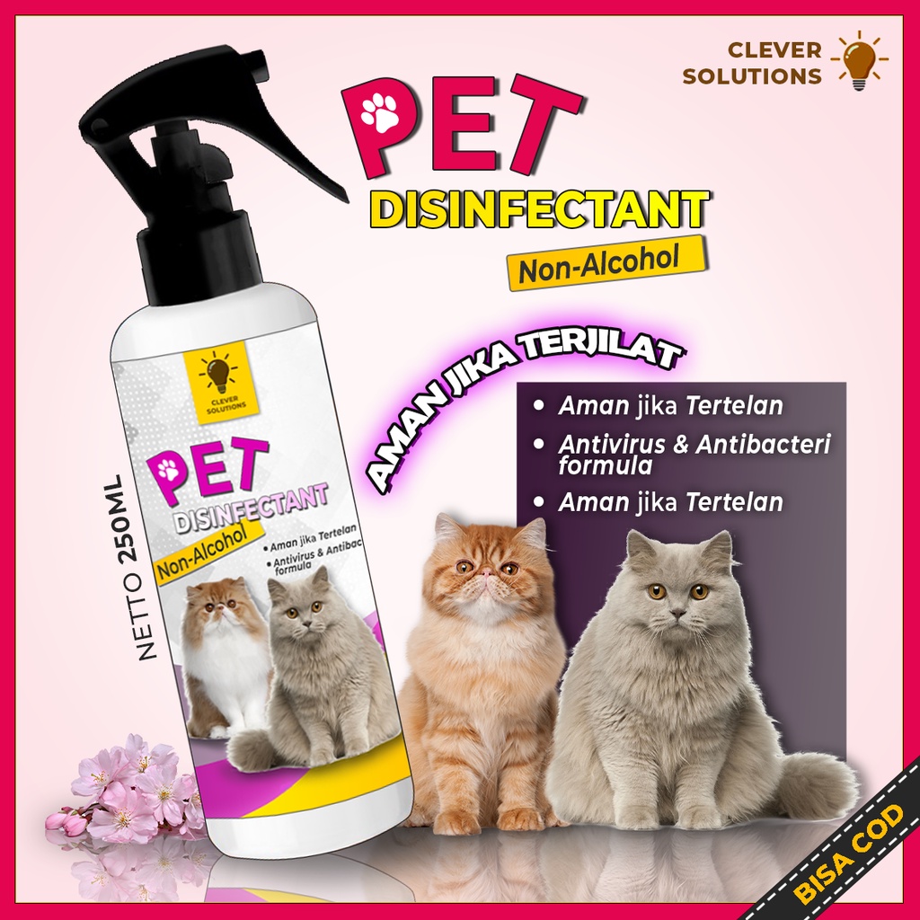 Disinfektan Kucing Anabul PET DISINFECTANT Free Alcohol Anti Virus Bakteri dan Kuman Aman Terjilat