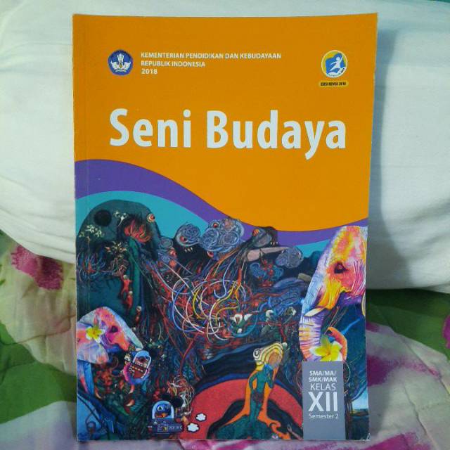 Jual BUKU SENI BUDAYA KELAS XII SEMESTER 2 KEMENDIKBUD EDISI REV. 2018 ...