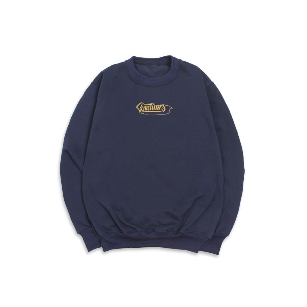 Sweater Hoodie Pria crewneck distro original Hoodie  Full Cotton Terbaru Sometimes warna Navy