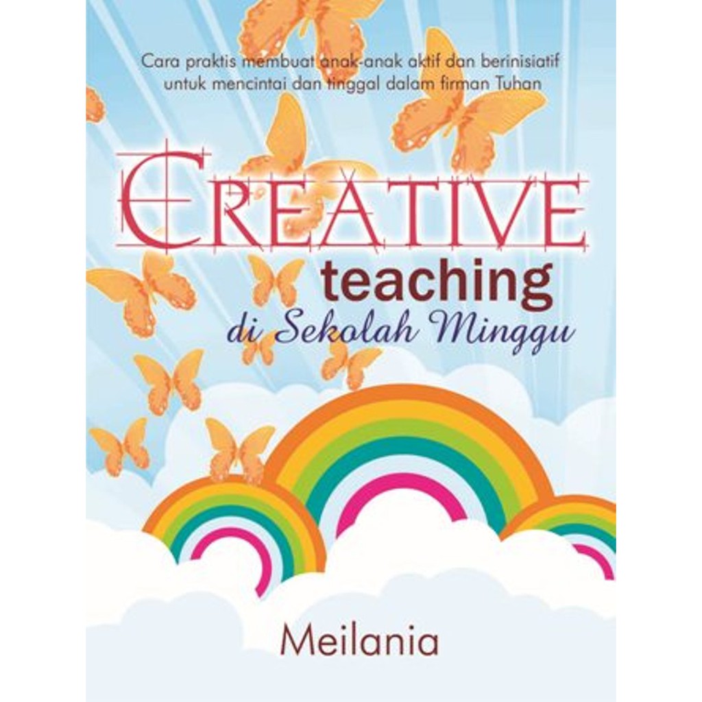 

CREATIVE TEACHING Di SEKOLAH MINGGU CU