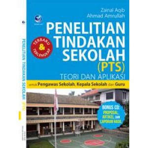 Penelitian Tindakan Sekolah Pts Untuk Pengawas Sekolah Kepala Sekolah Dan Guru Cd