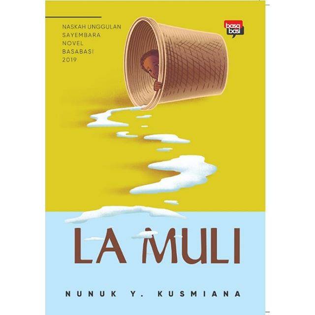 

Buku La Muli Novel Karya Nunuk Y. Kusmiana