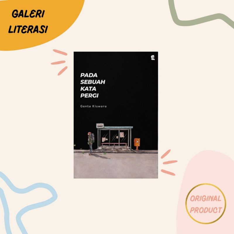 Pada Sebuah Kata Pergi (COVER BARU) - Genta Kiswara