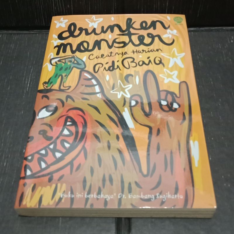Drunken Monster (preloved novel) by Pidi Baiq