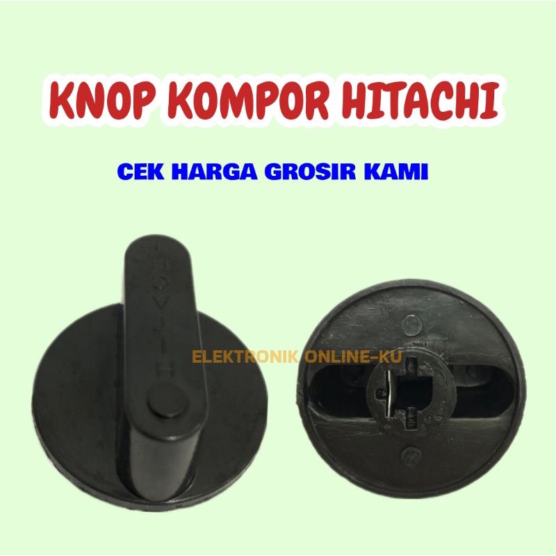 KNOP KOMPOR HITACHI ORIGINAL KW1