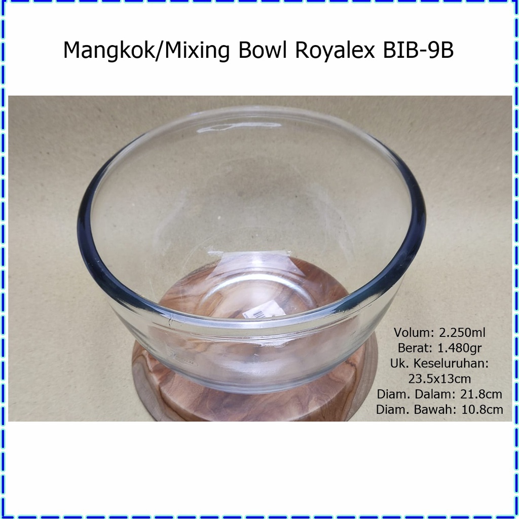 Mangkok/Komwas/Mixing Bowl/Baskom Kaca Royalex (Microwaveable) Tempered Glass BIB-9B 23.5cm