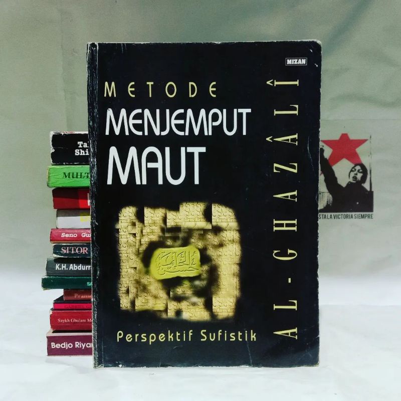 Metode Menjemput Maut: Perspektif Sufistik by Imam Ghazali