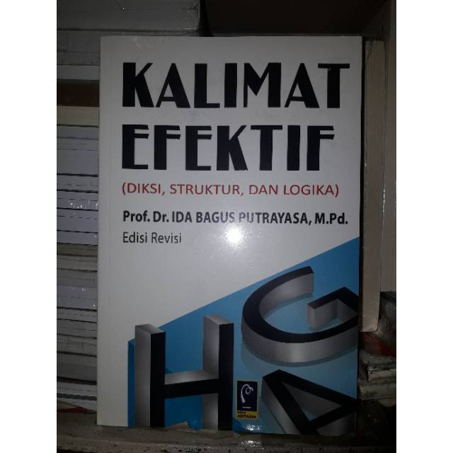 

Kalimat Efektif (Diksi Struktur Dan Logika)