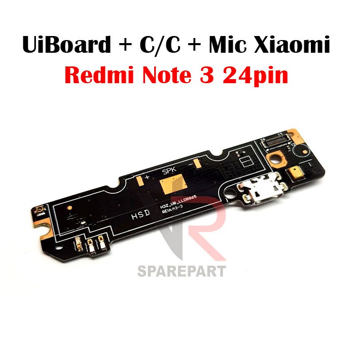 FLEXIBLE PAPAN CAS XIAOMI REDMI NOTE 3 / NOTE 3 PRO PAPAN KONEKTOR CAS / CHARGER + MIC