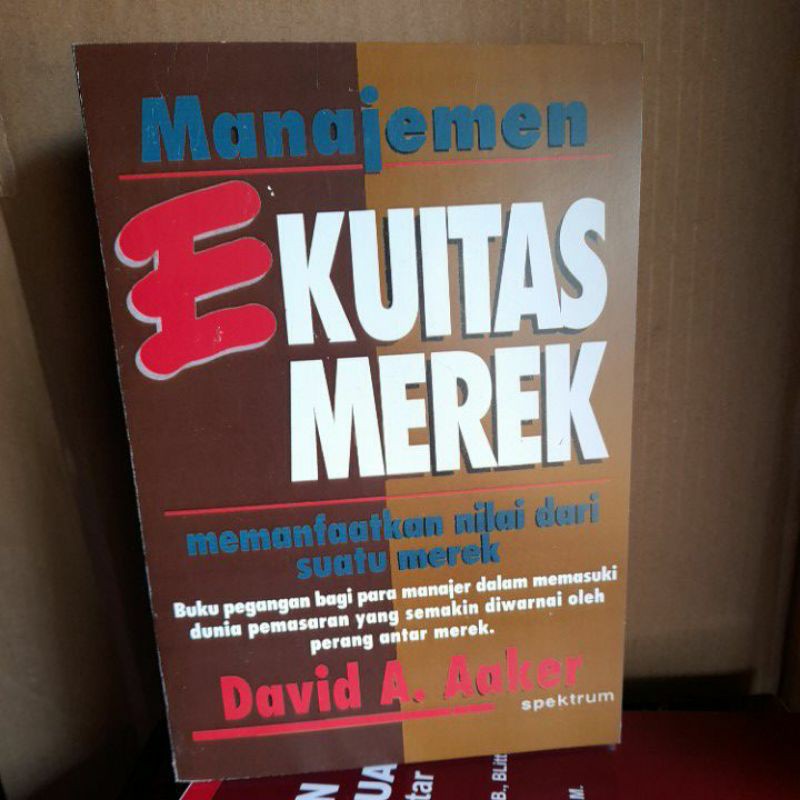 MANAJEMEN EKUITAS MEREK By David A. Aaker