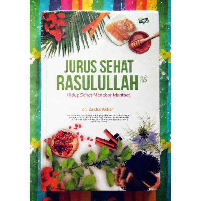 Buku Jurus Sehat Rasulullah Resep JSR by dr Zaidul Akbar