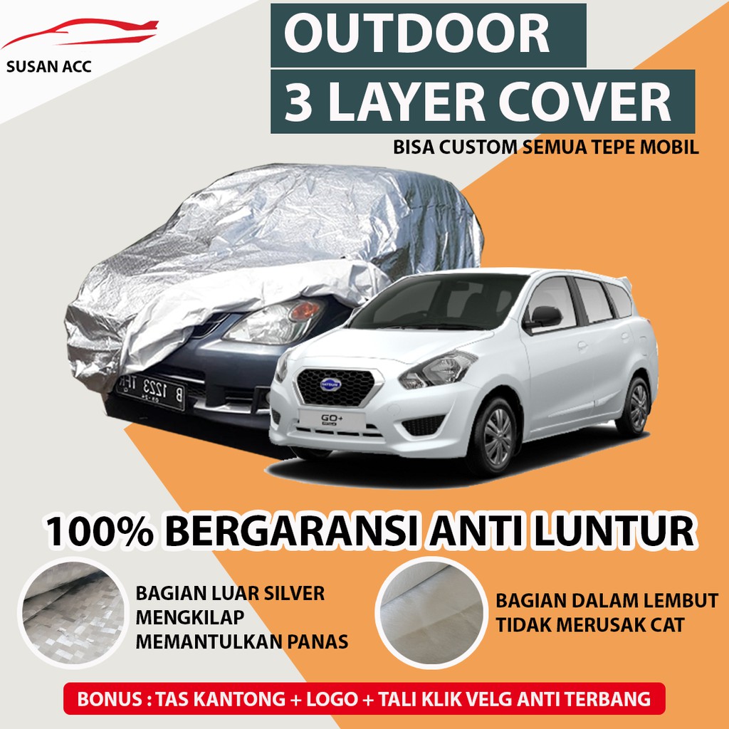 OUTDOOR PREMIUM Body Cover Mobil DATSUN GO / Sarung Mobil Datsun Go+ 3 baris / Mantel Mobil 3 baris