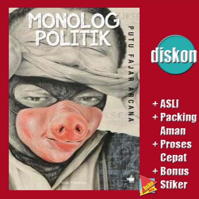 Monolog Politik - Putu Fajar Arcana