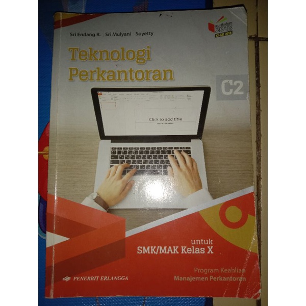 

BUKU PAKET TEKNOLOGI PERKANTORAN KELAS 10 SMK/MAK