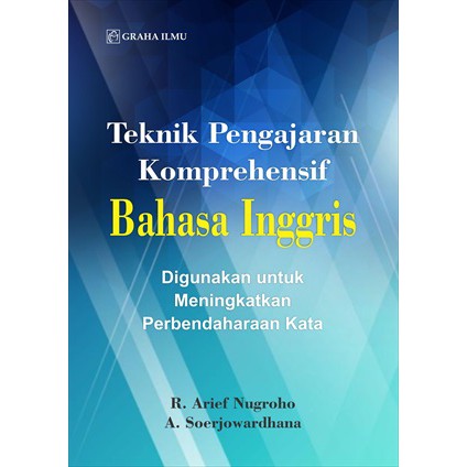 Teknik Pengajaran Komprehensif Bahasa Inggris - Dr. Raden Arief Nugroho