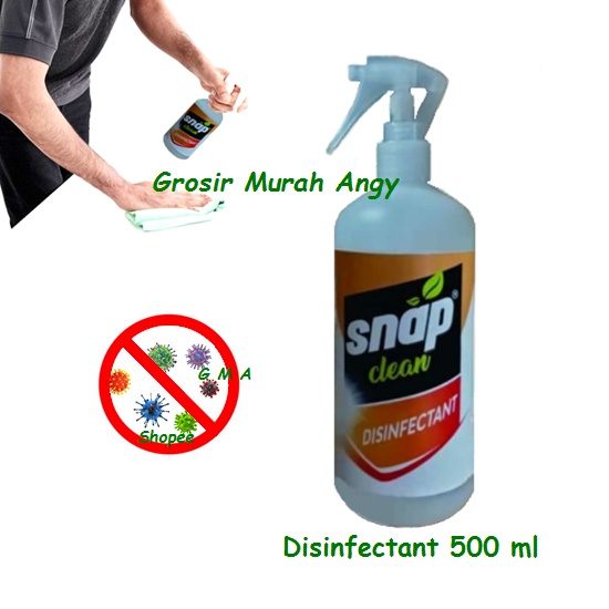 Disinfektan Antibakteri Snap Clean 500 ml Disinfectant Antibacterial Antiseptik Pembersih Perabot RT