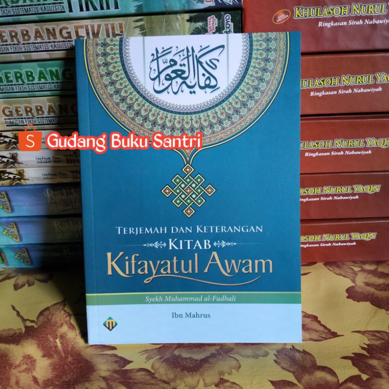 Terjemah Dan Keterangan Kifayatul Awam M