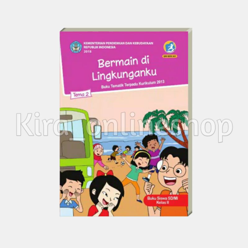 

Paket Buku Tematik Kelas 2 SD MI Tema 2 Bermain di Lingkunganku Kurikulum 2013 Revisi 2017