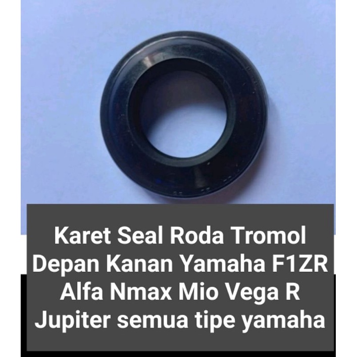 Karet Seal Roda Tromol Depan Kanan Yamaha F1ZR Alfa Nmax Mio Vega R Jupiter semua tipe yamaha asli ars