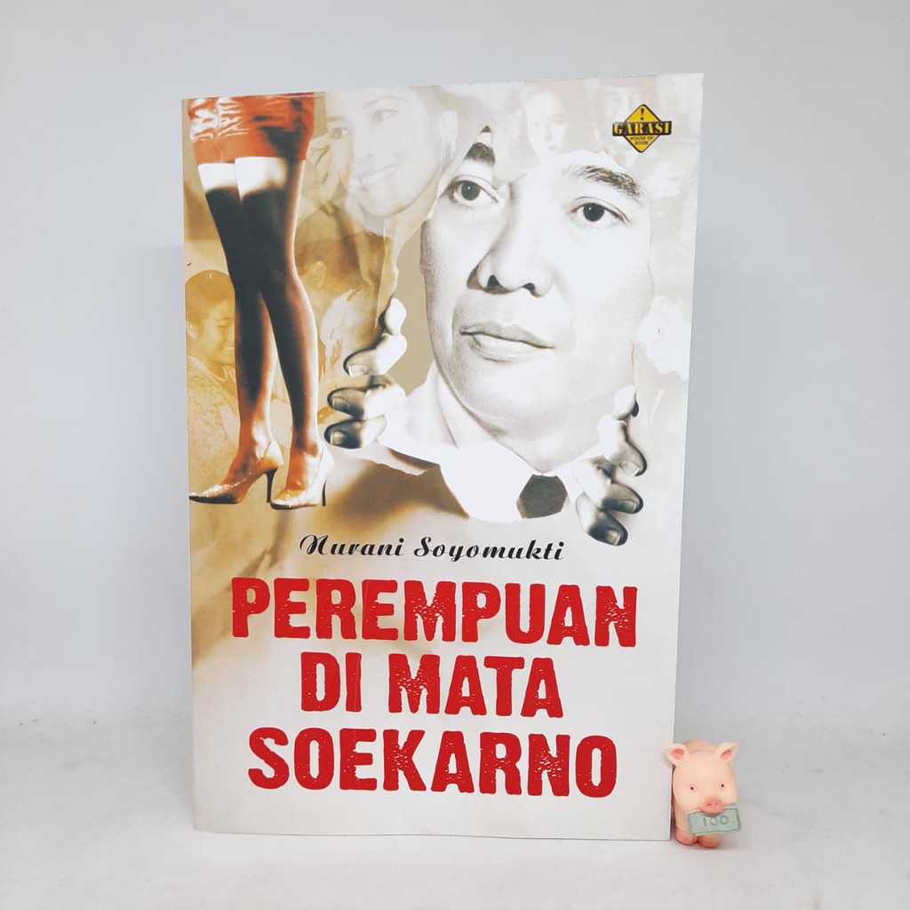 Perempuan Di Mata Soekarno - Nurani Soyomukti