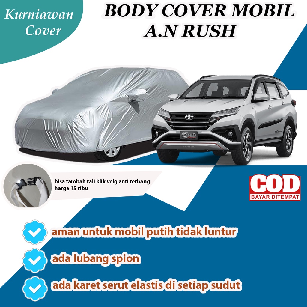 Car Cover / Cover Mobil All New Rush / Sarung Mobil Rush / Selimut Mobil Rush / Mobil Rush Terios
