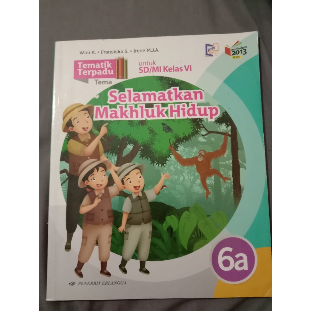 

Tematik Terpadu Tema Selamatkan Makhluk Hidup 6a