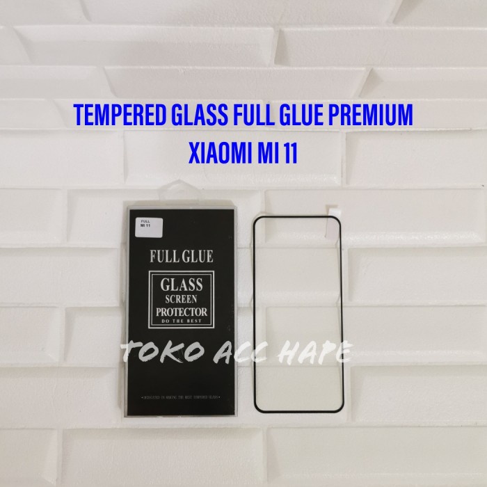 TEMPERED GLASS XIAOMI MI 11 FULL GLUE 5D/10D KUALITAS PREMIUM