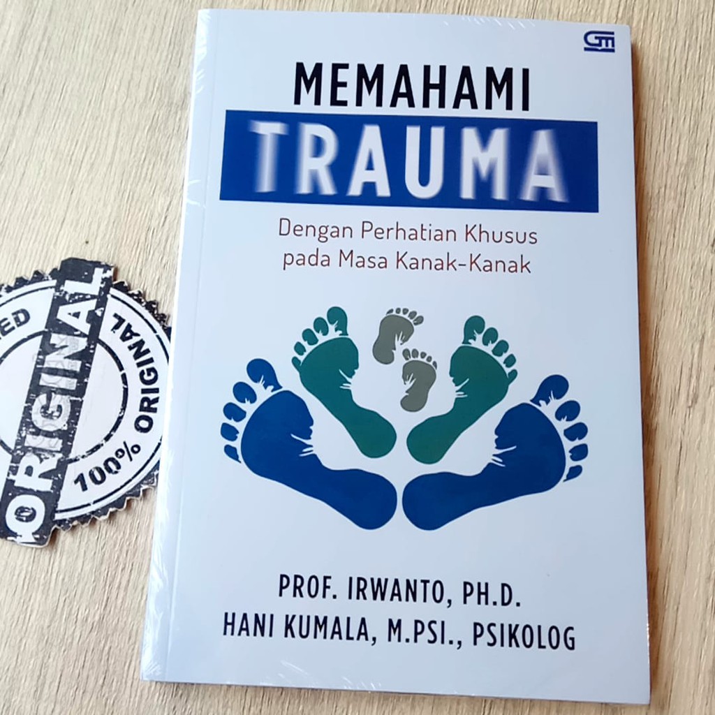 Memahami Trauma Dengan Perhatian Khusus Pada Masa Kanak-kanak