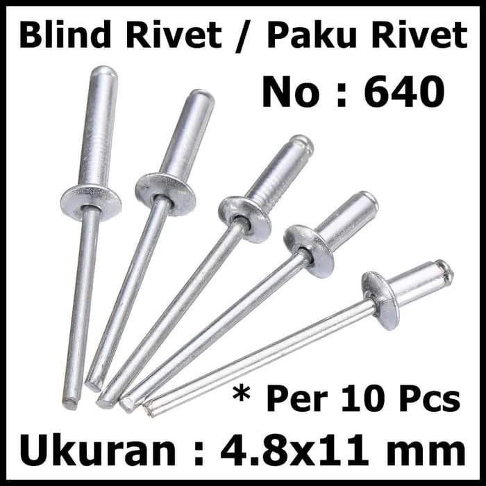 Per 10 Pcs Paku Tembak Blind Rivet Ripet No 640 Ukuran 4.8x11 mm