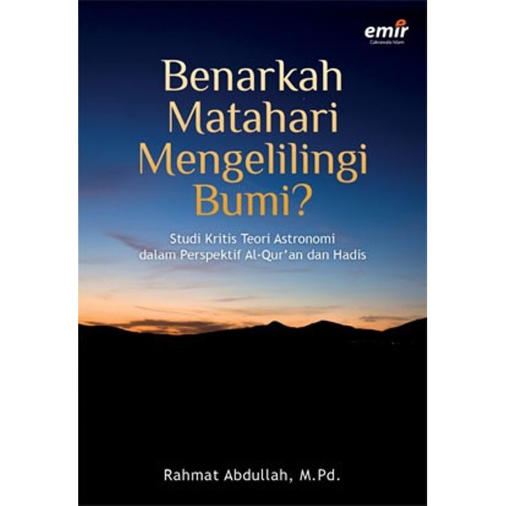 Benarkah Matahari Mengelilingi Bumi -  Studi kritis teori Astronomi