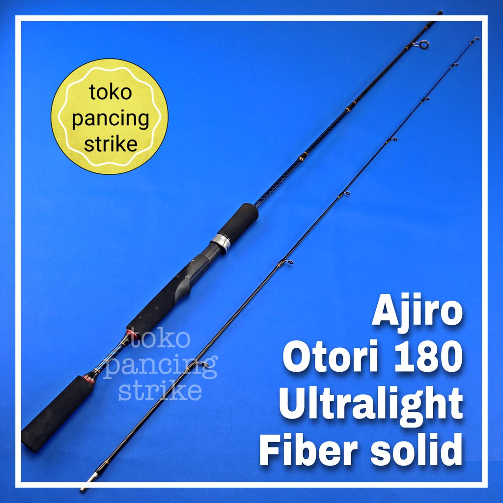 joran ul ultralight fiber solid ajiro otori 180 cm grosir