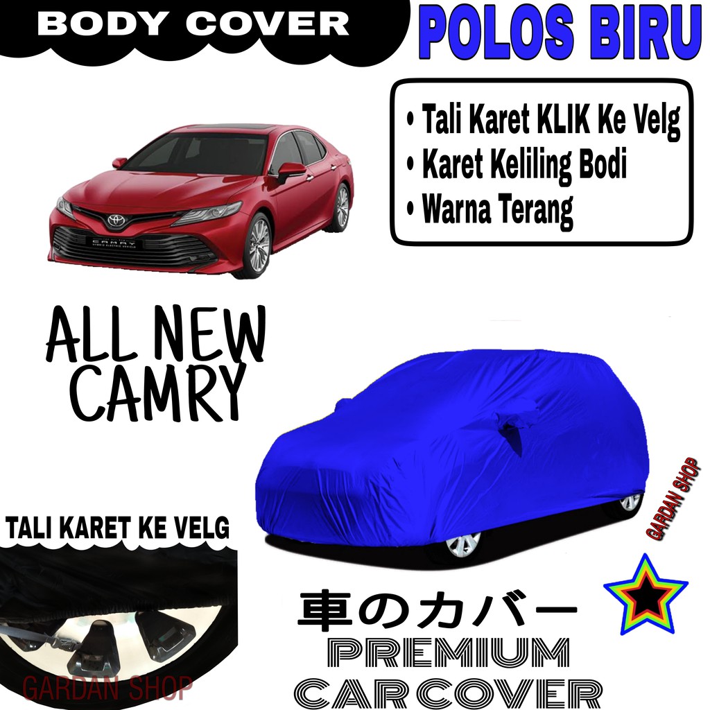 Sarung Mobil ALL NEW CAMRY Polos BIRU Body Cover Penutup Body Camry PREMIUM Biru