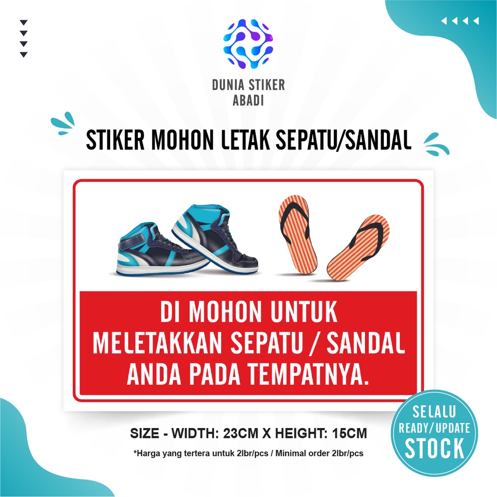 

Stiker Mohon Letak Sandal/Sepatu Pada Tempatnya - Per/2 lembar (23x15cm)
