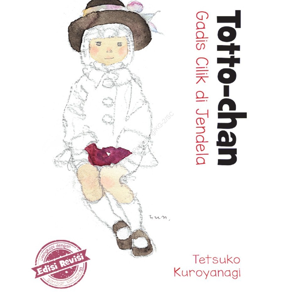 

Jual Buku Totto-Chan: Gadis Cilik Di Jendela - Edisi Revisi * Hard Cover Original