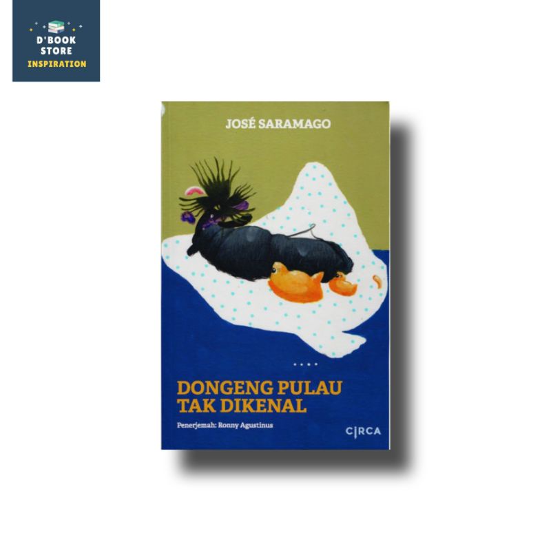 Dongeng Pulau Tak Dikenal - Jose Saramago - Dbookstore