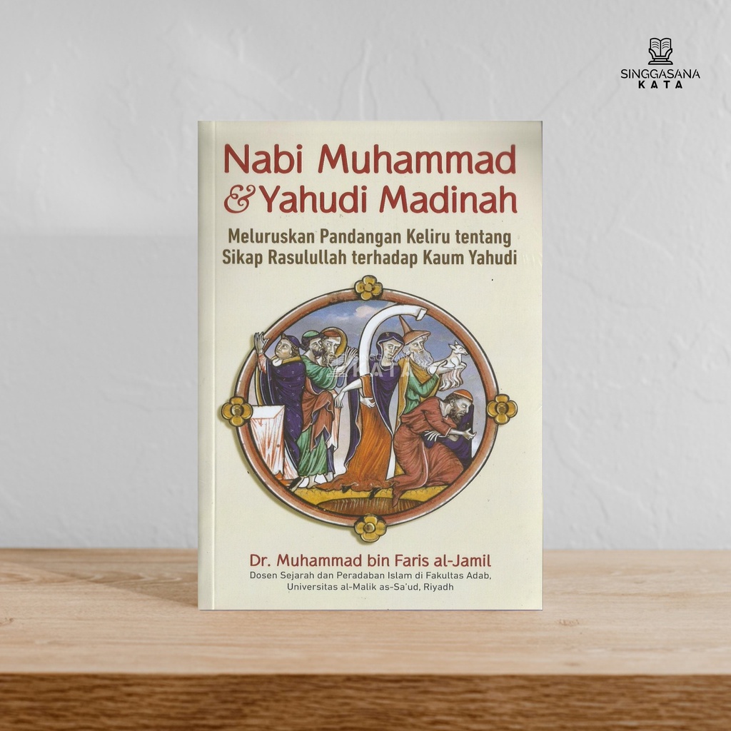 Nabi Muhammad dan Yahudi Madinah - Muhammad bin Faris al-Jamil