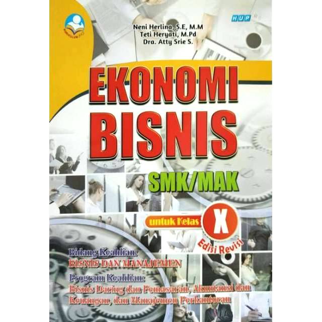 Ekonomi Bisnis Smk Mak Untuk Kelas X Kurikulum 2013 Revisi Bidang Keahlian Bisnis Dan Manajemen Shopee Indonesia