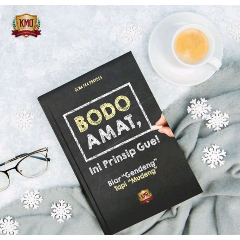 BUKU BODO AMAT, INI PRINSIP GUE BY Dewa Eka Prayoga