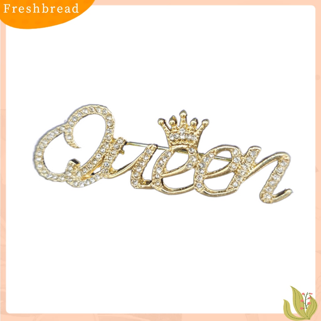 [ TERLARIS]Fashion Women Rhinestone Queen Letter Crown Shape Decor Brooch Pin Jewelry Gift