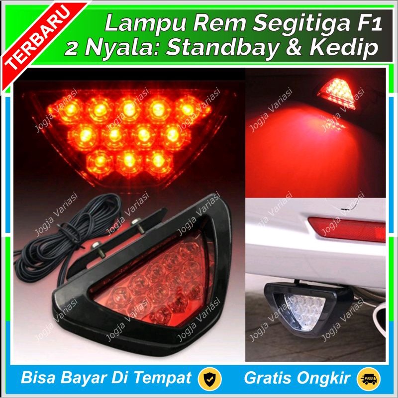 VARIASI LAMPU REM F1 KEDIP STROB0 SEGI TIGA: 2 MODE NYALA UNTUK MOBIL MOTOR PICKUP GRANDMAX FUTURA C