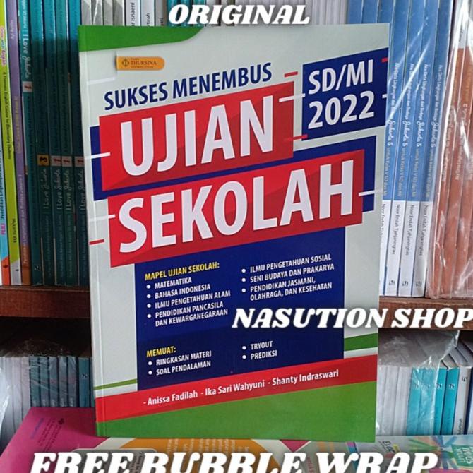 NEW BUKU SUKSES MENEMBUS UJIAN SEKOLAH 2022 SD/MI THURSINA + KUNCI JAWABAN (X?